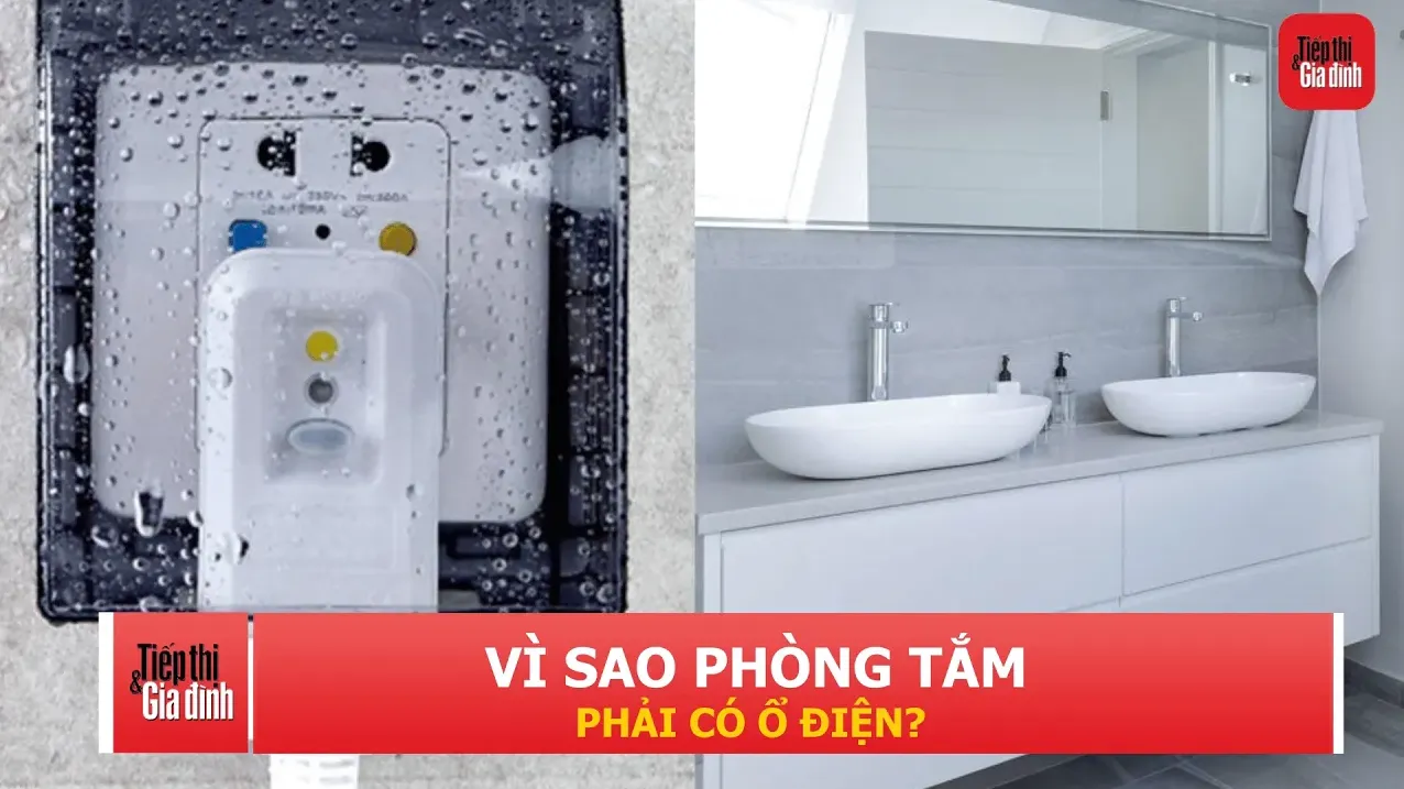Vì sao nhiều gia đình hiện đại bắt đầu lắp ổ điện trong phòng tắm?