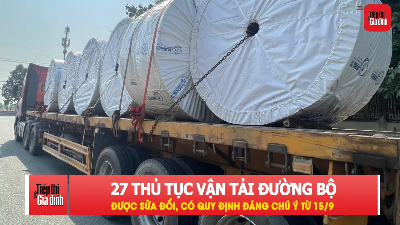 Loạt thay đổi thủ tục đường bộ có hiệu lực từ ngày 10/8
