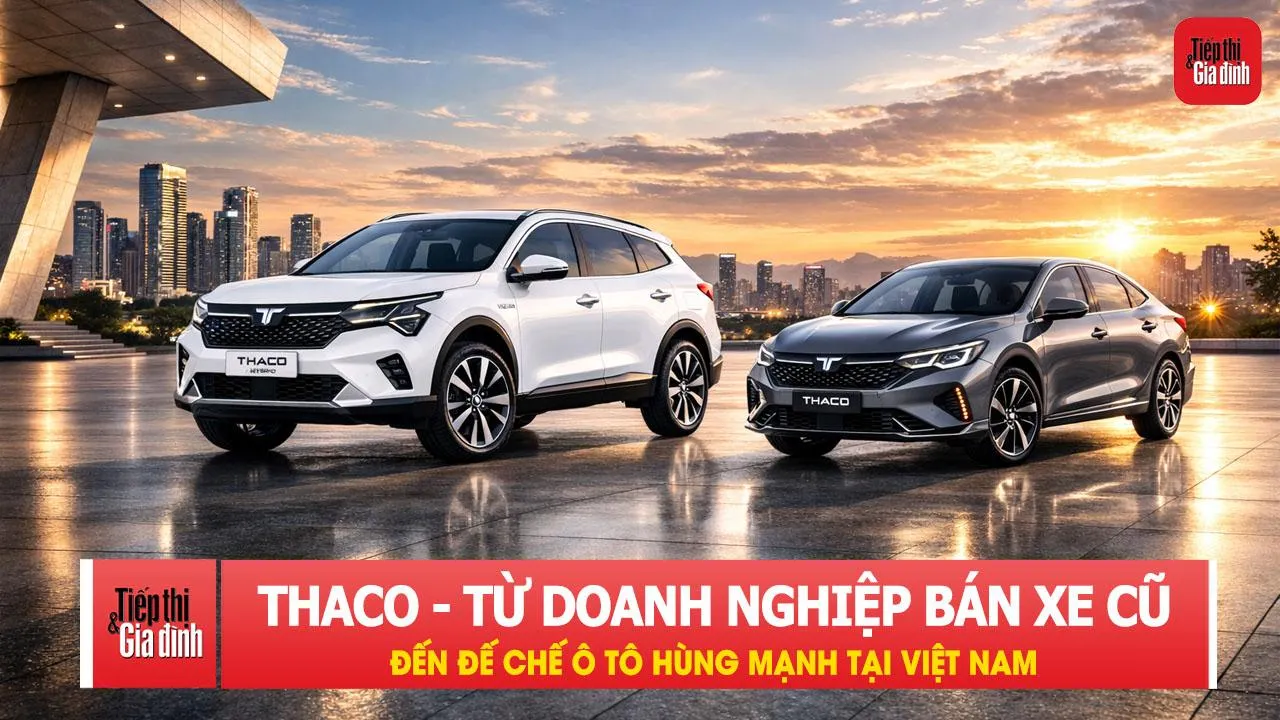 THACO - Từ doanh nghiệp bán xe cũ đến đế chế ô tô hùng mạnh tại Việt Nam