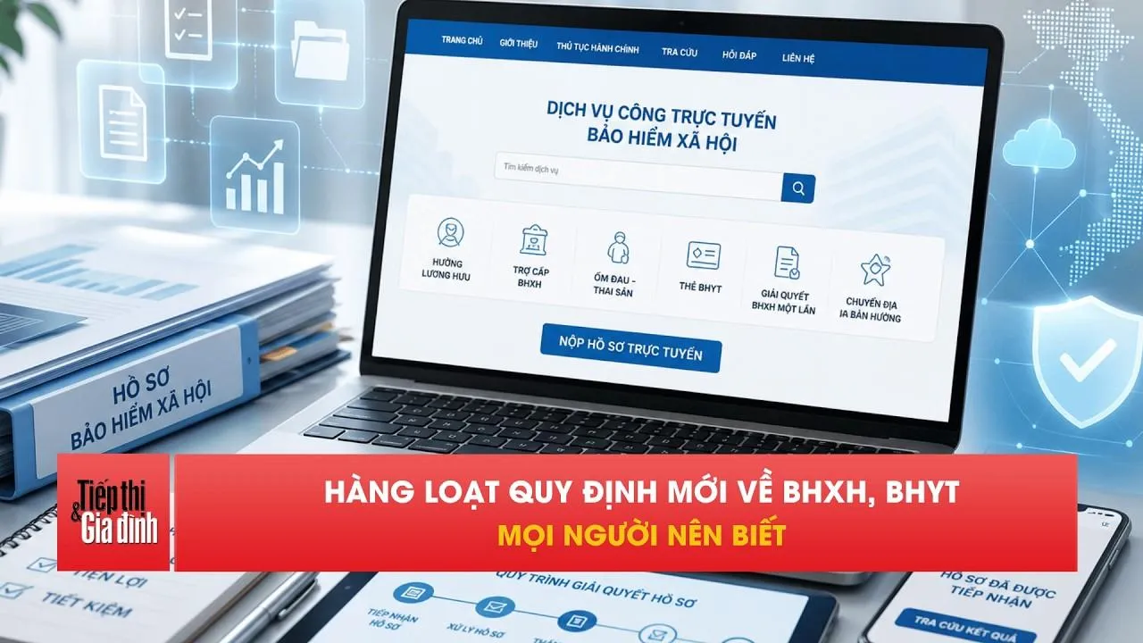 Từ ngày 1/9, nhiều thủ tục BHXH, BHYT sẽ thay đổi
