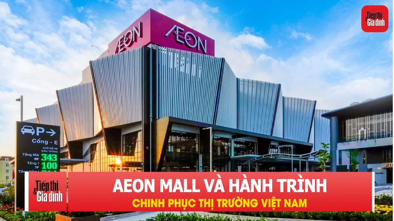 AEON MALL và hành trình chinh phục thị trường Việt Nam