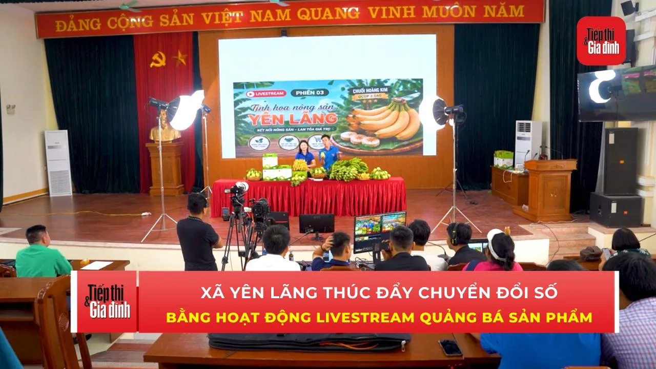 Xã Yên Lãng đẩy mạnh hoạt động Livestream tiếp thị, quảng bá sản phẩm địa phương