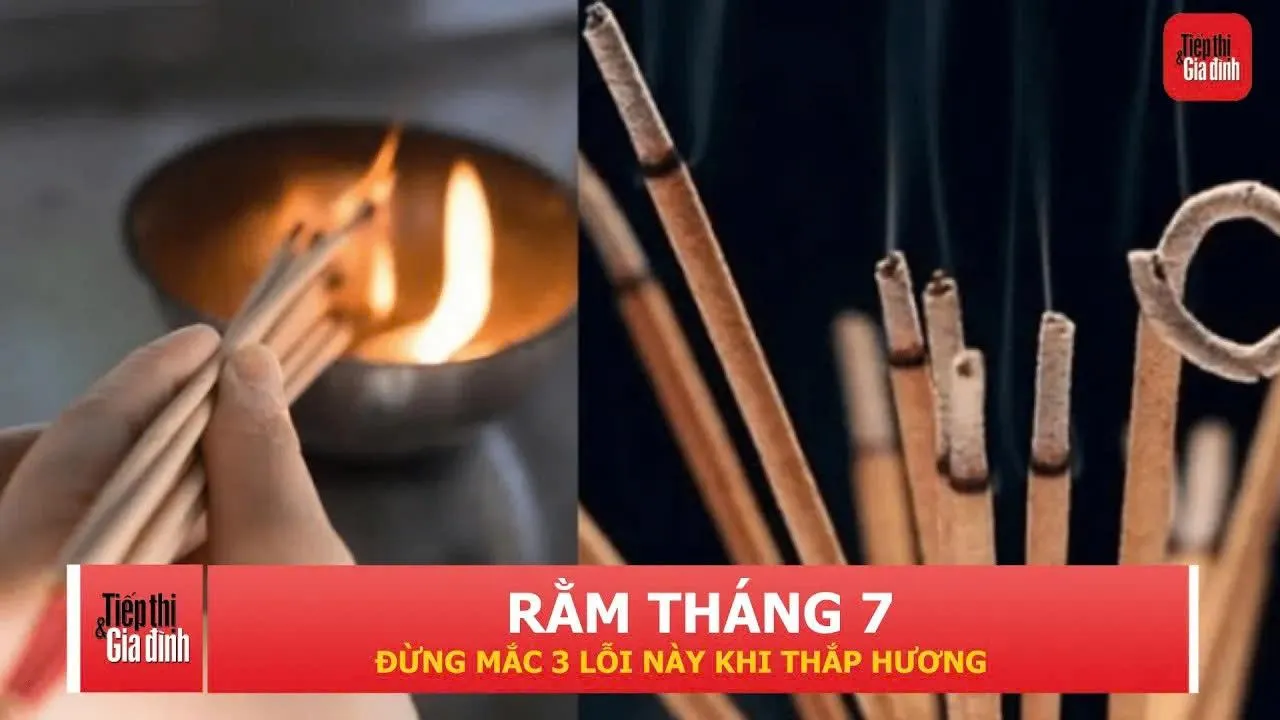 Rằm tháng 7: 3 điều nên tránh khi thắp hương để giữ trọn ý nghĩa và an toàn