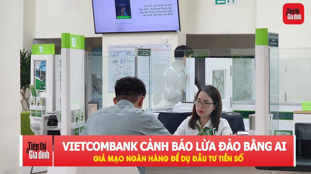 Vietcombank cảnh báo chiêu dùng AI giả mạo ngân hàng, báo chí để lừa tiền