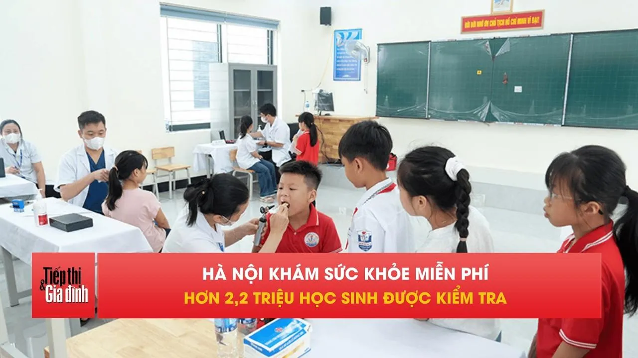 Hà Nội khám sức khỏe miễn phí cho hơn 2,2 triệu học sinh