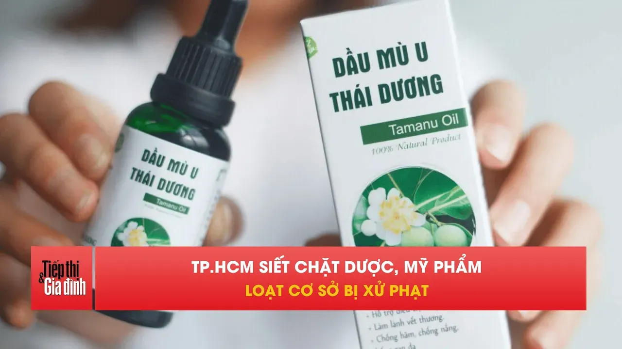 TP.HCM mạnh tay xử phạt loạt cơ sở dược, mỹ phẩm và thẩm mỹ