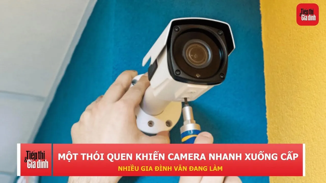 Những dấu hiệu cho thấy camera an ninh của nhà bạn cần được bảo dưỡng