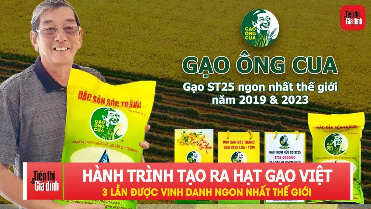 Hành trình tạo ra hạt gạo Việt 3 lần được vinh danh ngon nhất thế giới