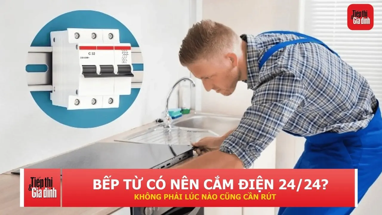 Có nên để bếp từ cắm điện 24/24? 4 điều gia đình cần biết