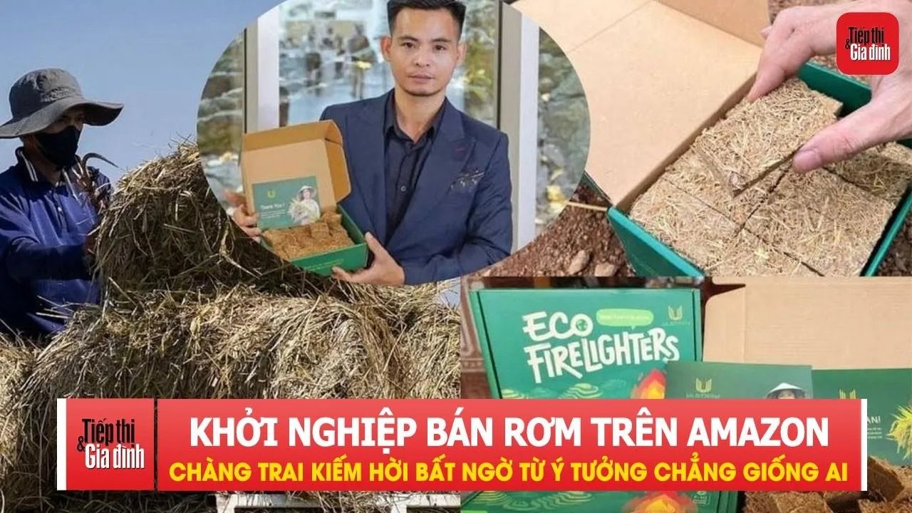 Khởi nghiệp bán rơm trên Amazon, chàng trai Thanh Hóa kiếm hời bất ngờ từ ý tưởng chẳng giống ai
