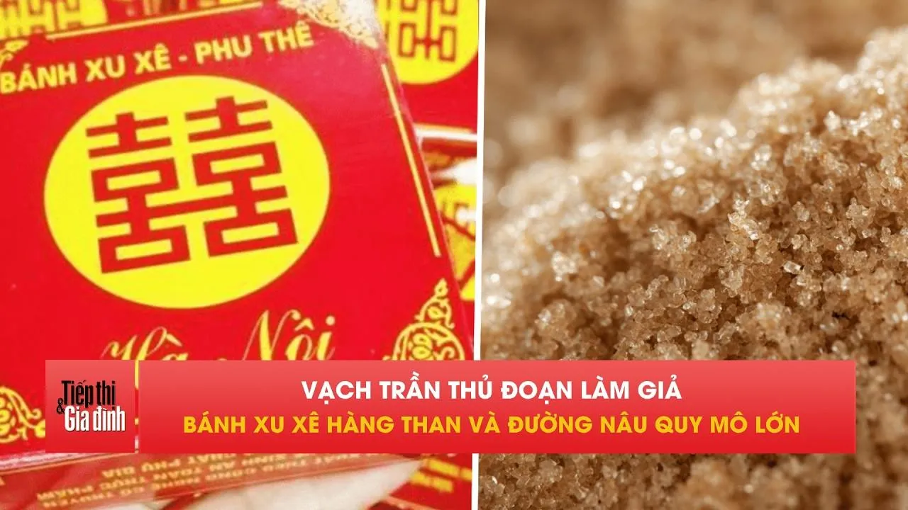 Vạch trần thủ đoạn làm bánh xu xê, đường nâu giả nhãn hiệu