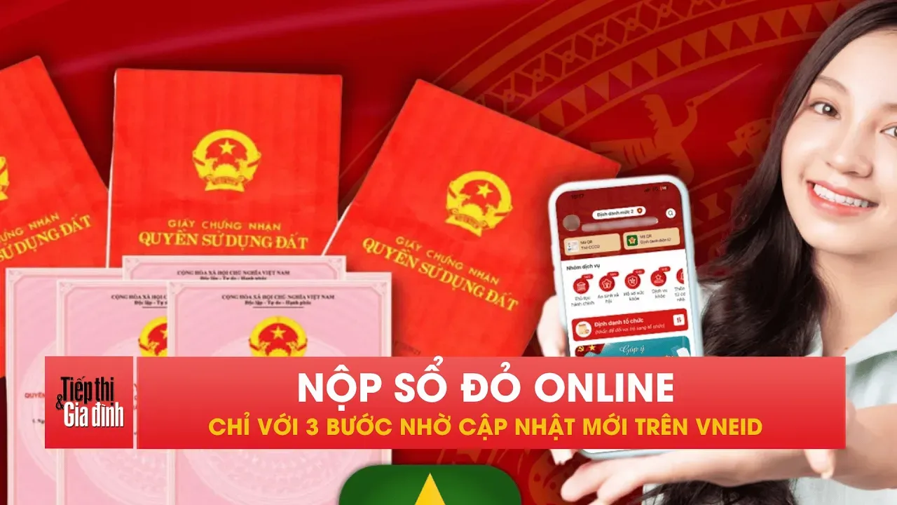 Cách nộp sổ đỏ trên VNeID bằng điện thoại đơn giản, dễ thực hiện