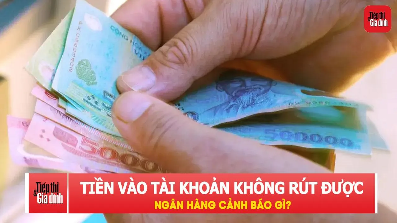 Tiền đã vào tài khoản nhưng không dùng được, ngân hàng cảnh báo gì?