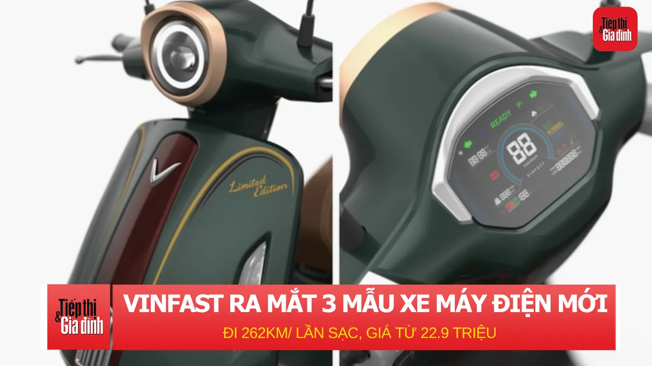 VinFast ra mắt 3 mẫu xe máy điện mới, đi 262 km/lần sạc, giá từ 22,9 triệu