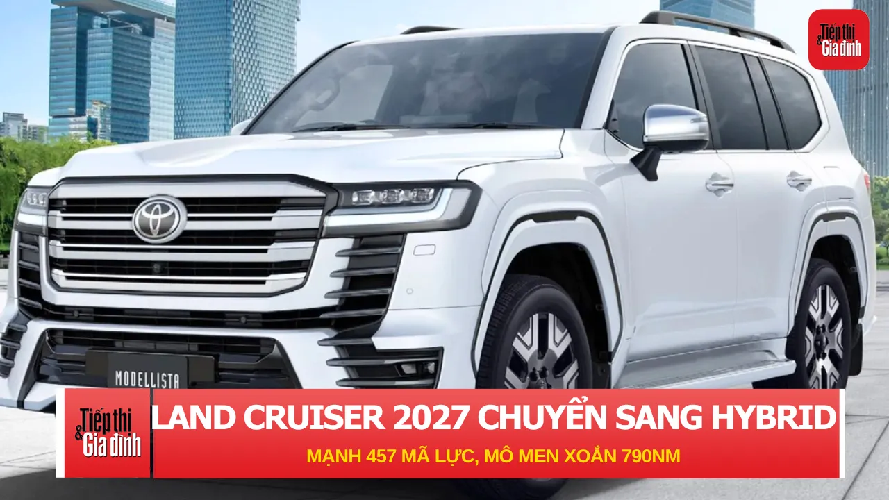 Land Cruiser 2027 chính thức chuyển sang hybrid: Mạnh 457 mã lực, mô-men xoắn 790 Nm