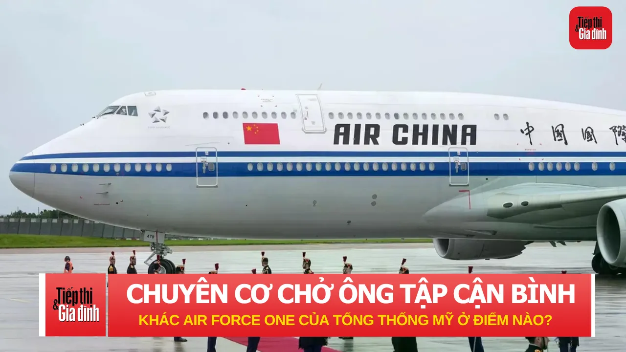 Chuyên cơ chở ông Tập Cận Bình khác Air Force One của Tổng thống Mỹ ở điểm nào?