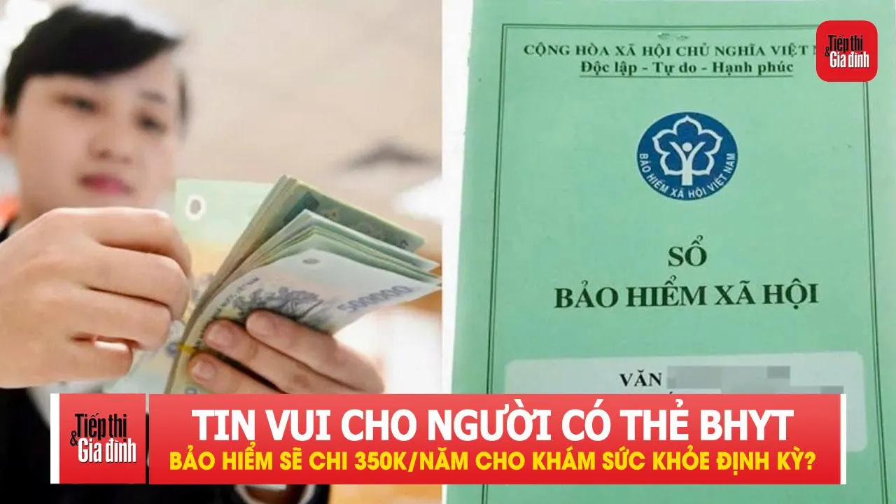 Tin vui cho người có thẻ BHYT: Từ 2027, sẽ chi 350.000 đồng/năm cho khám sức khỏe định kỳ?