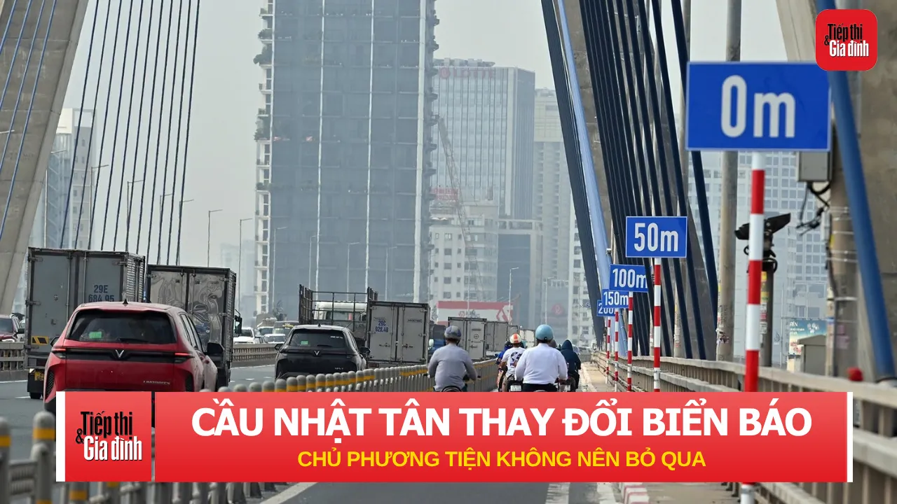 Cầu Nhật Tân thay đổi tốc độ và biển báo từ 27/9, chủ phương tiện không nên bỏ qua