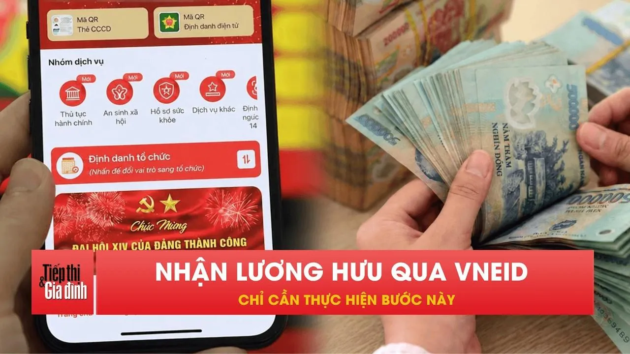 Từ tháng 10, người dân có thể nhận lương hưu qua VNeID
