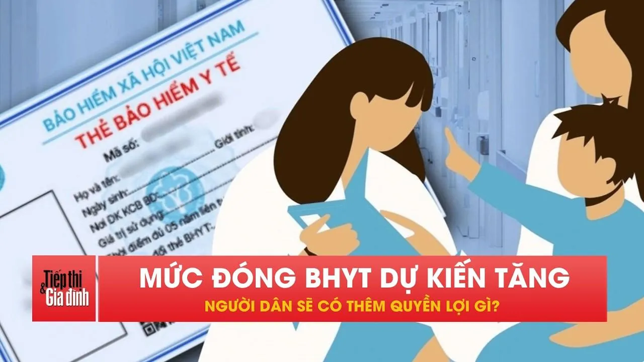 Mức đóng BHYT có thể tăng, người dân hưởng thêm quyền lợi gì?