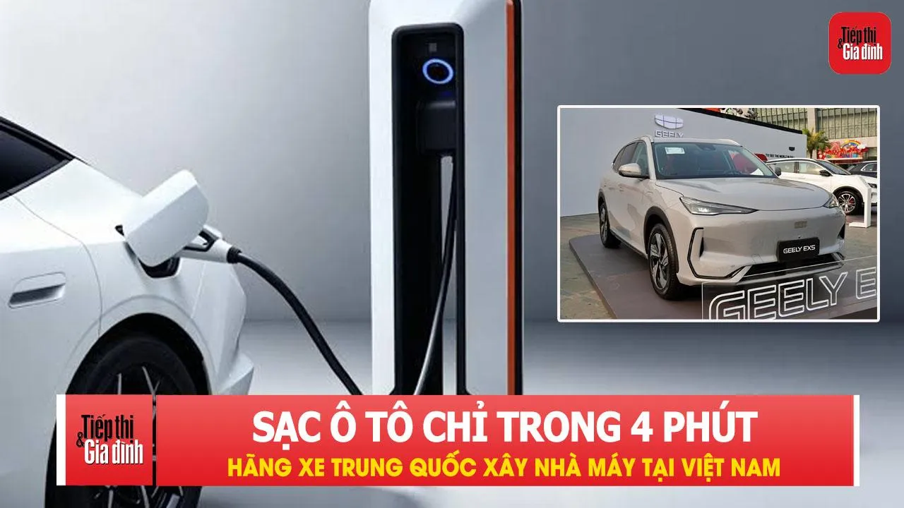 Hãng xe Trung Quốc xây nhà máy tại Việt Nam, trình làng công nghệ sạc chỉ trong 4 phút