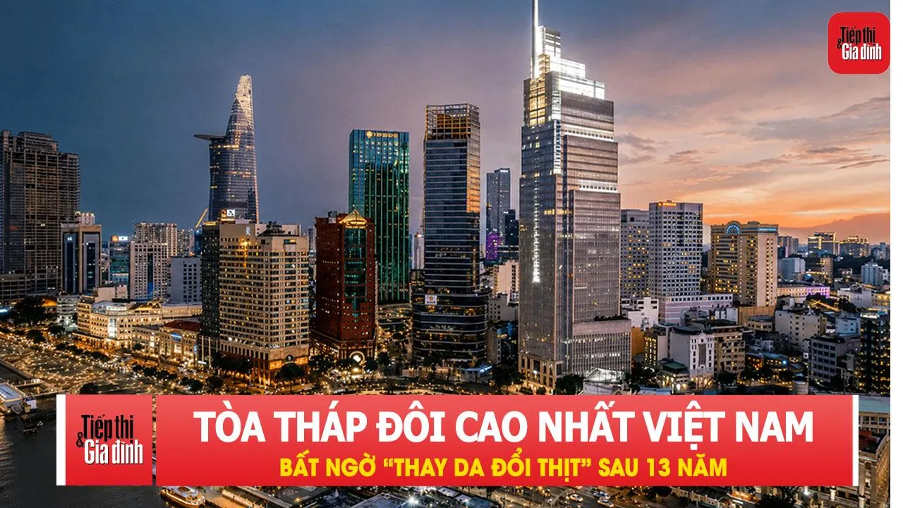 Sau 13 năm, tòa tháp đôi cao nhất Việt Nam bất ngờ “thay da đổi thịt”