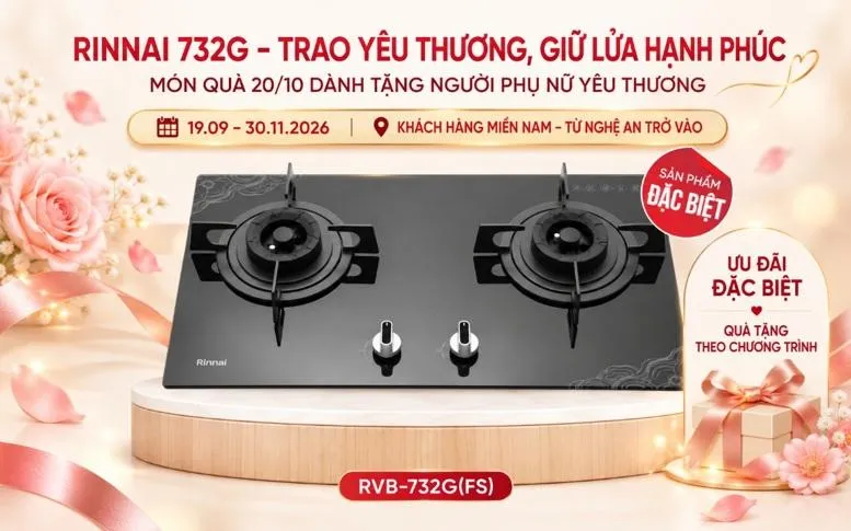 Rinnai RVB-732G – Trao yêu thương, giữ lửa hạnh phúc