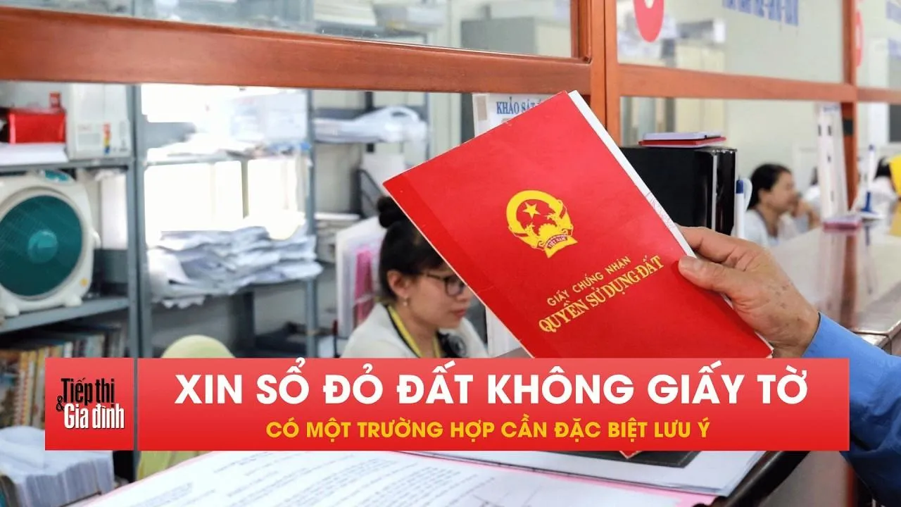 Xin cấp sổ đỏ cho đất không giấy tờ, người dân cần lưu ý!