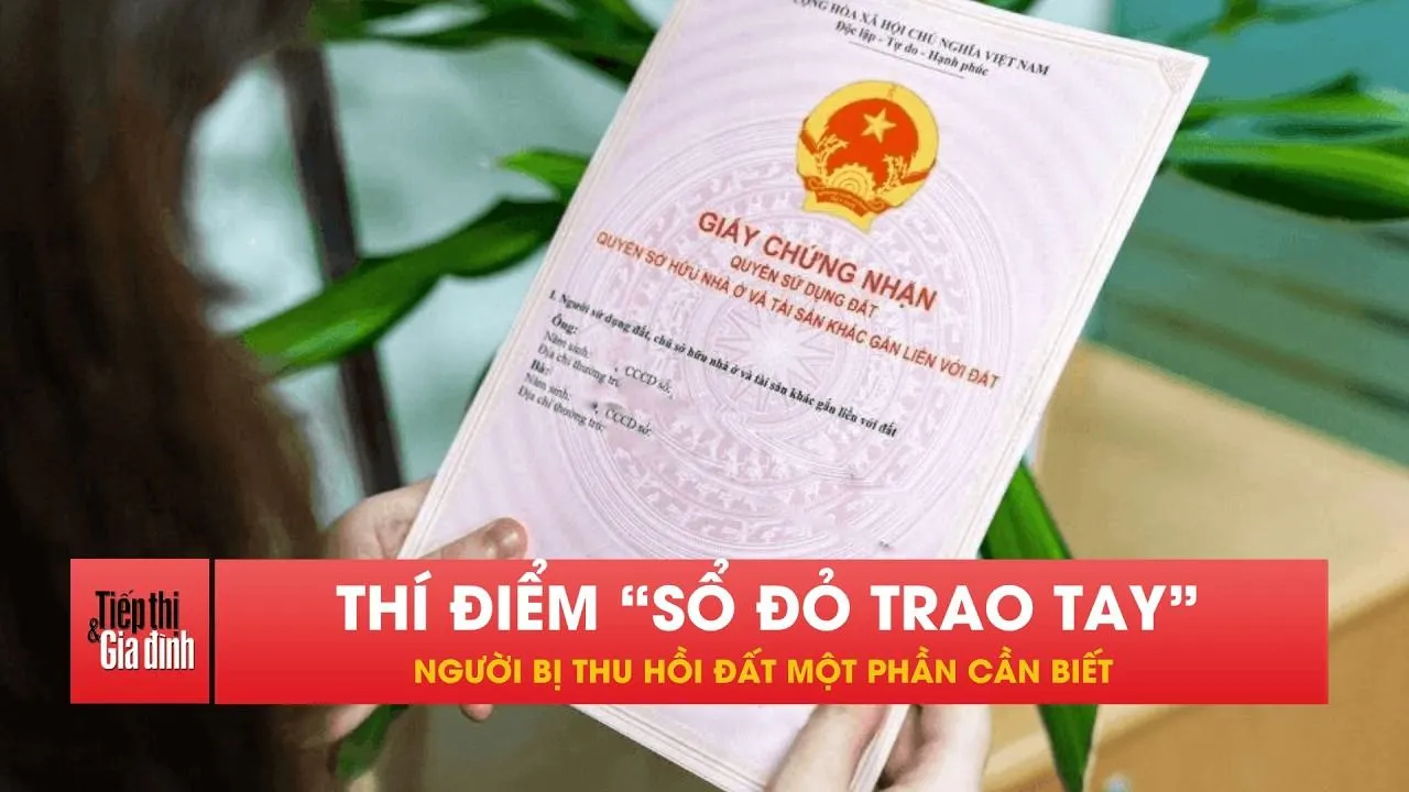 Hà Nội thí điểm “Sổ đỏ trao tay” đến hết năm, người dân cần lưu ý