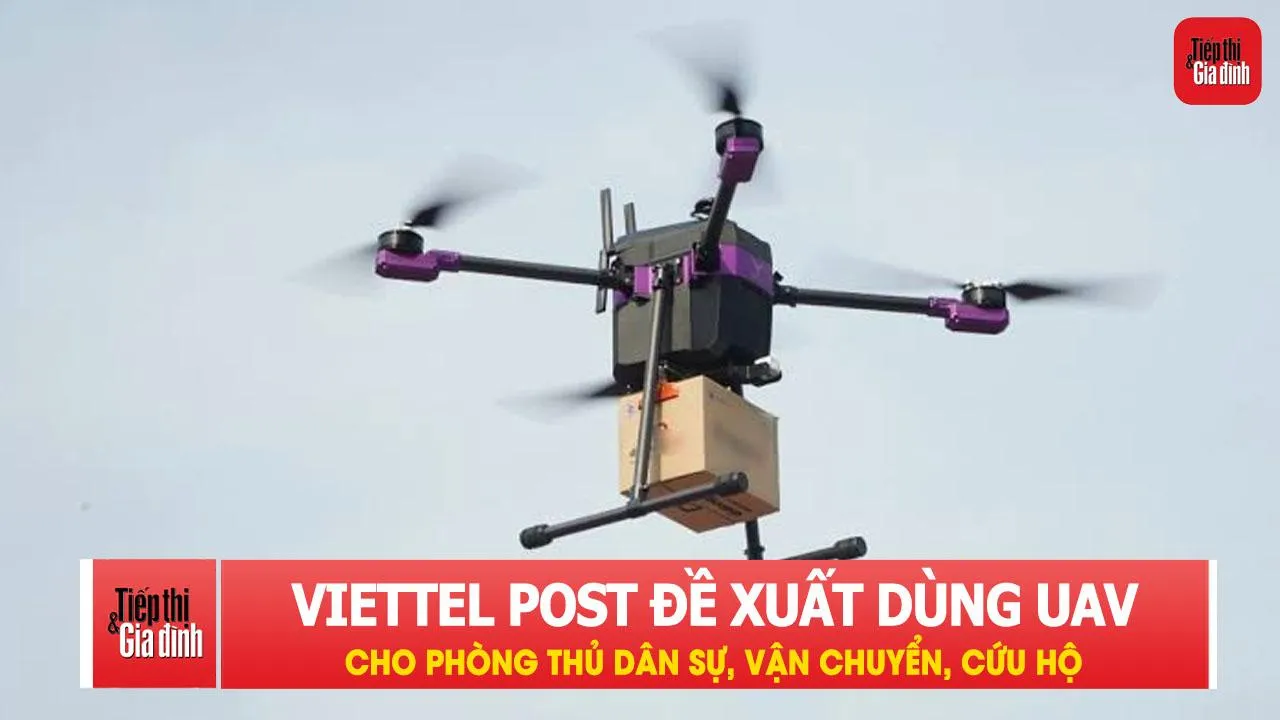 Viettel Post đề xuất dùng UAV cho phòng thủ dân sự