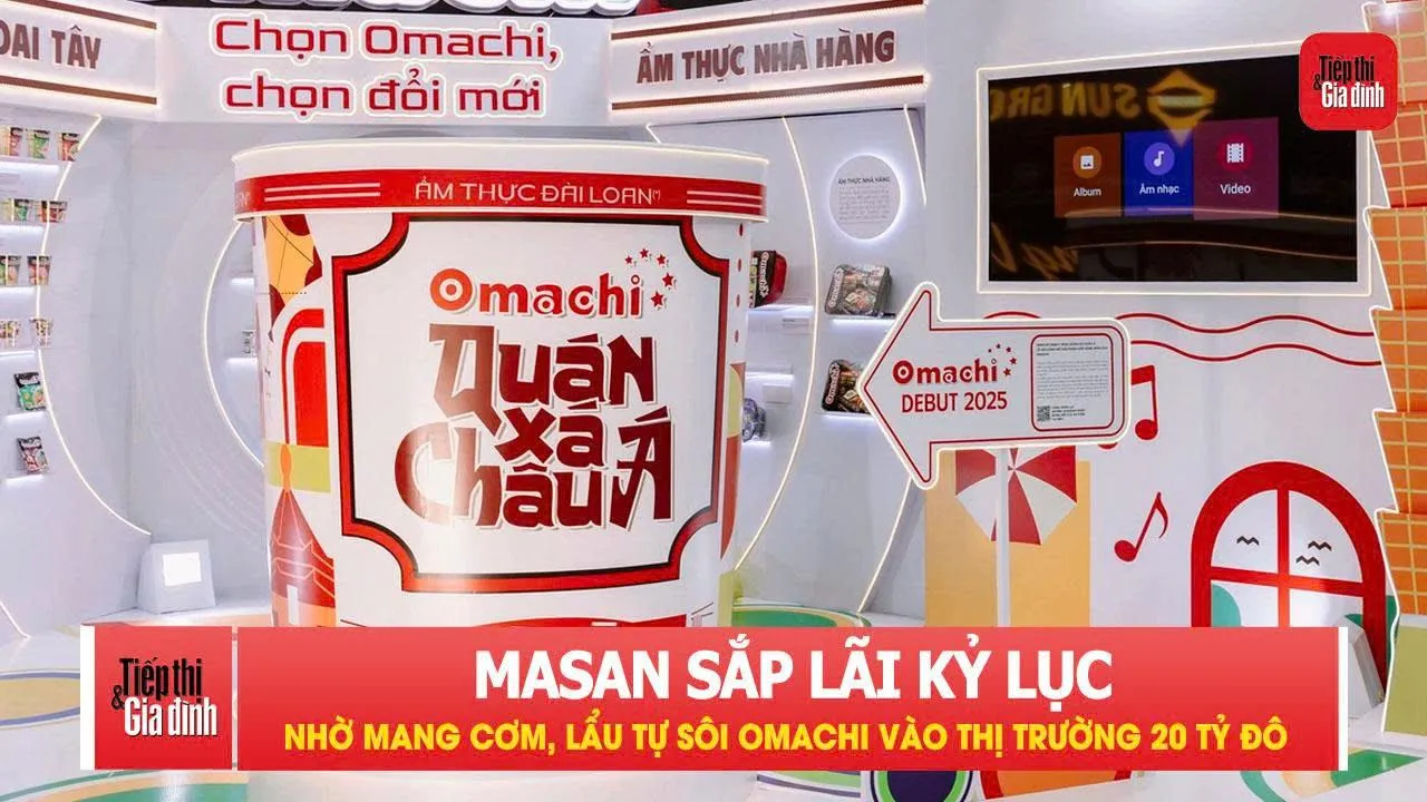 Masan sắp lãi kỷ lục nhờ mang cơm, lẩu tự sôi Omachi vào thị trường 20 tỷ đô