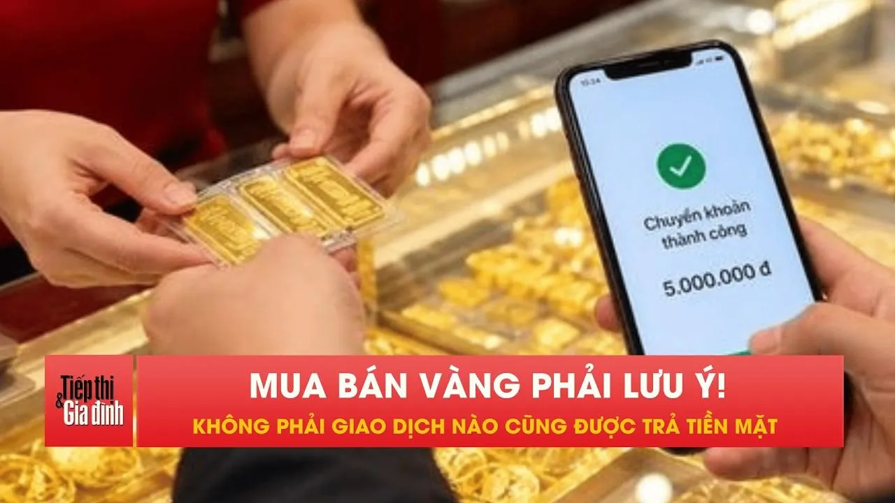 Quy định mới về mua bán vàng chính thức có hiệu lực