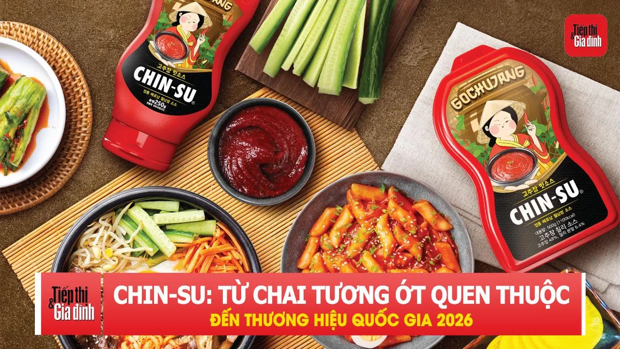 CHIN-SU: Từ chai tương ớt quen thuộc đến thương hiệu quốc gia 2026