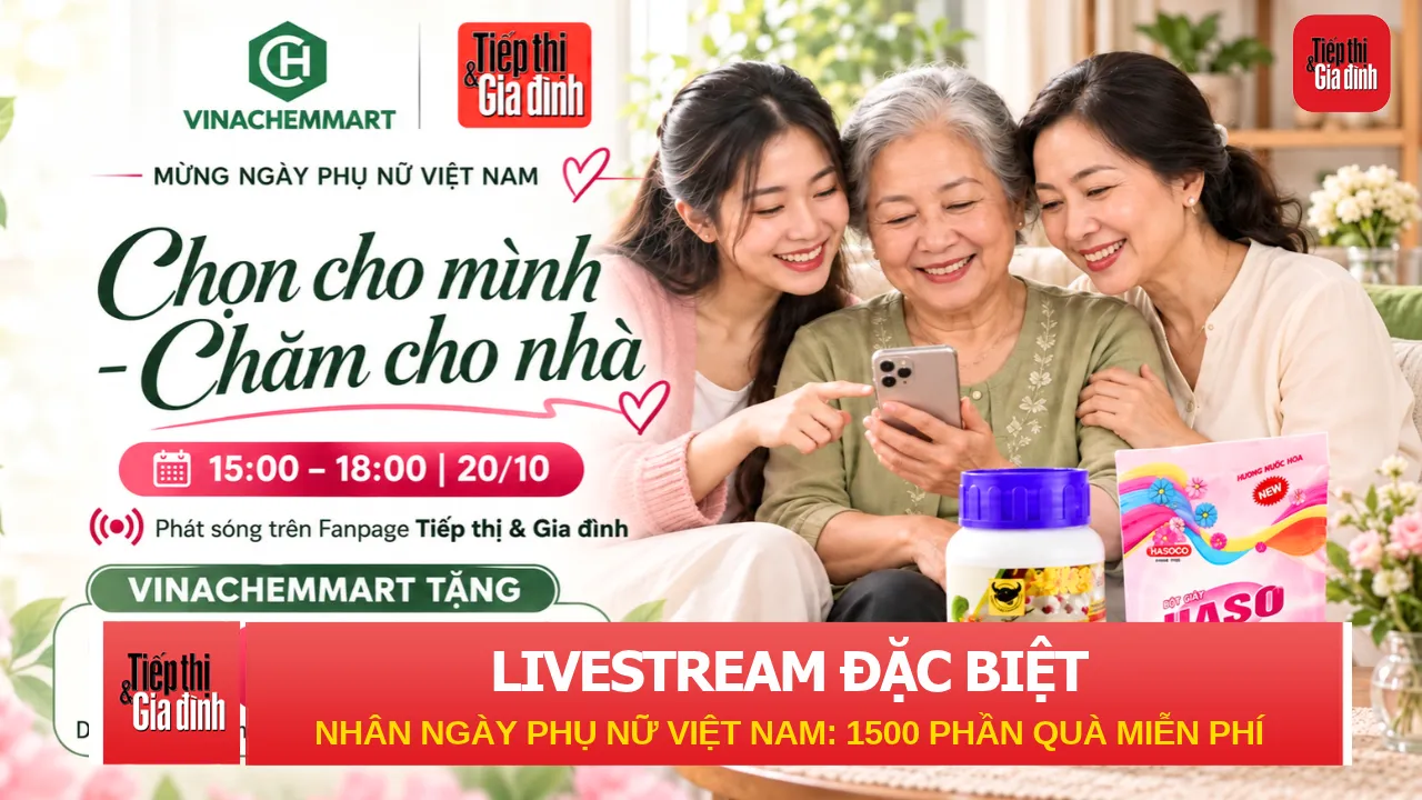 Phiên Livestream đặc biệt: 1.500 phần quà miễn phí dành cho khán giả