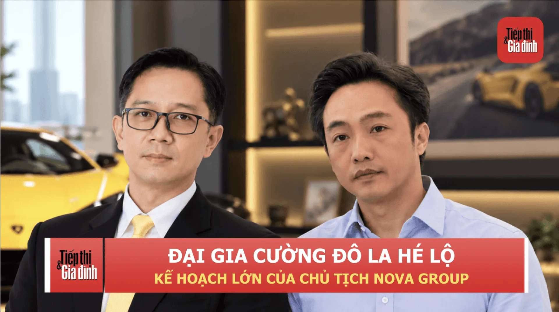 Đại gia Cường Đô La hé lộ kế hoạch lớn của Chủ tịch Nova Group Bùi Cao Nhật Quân