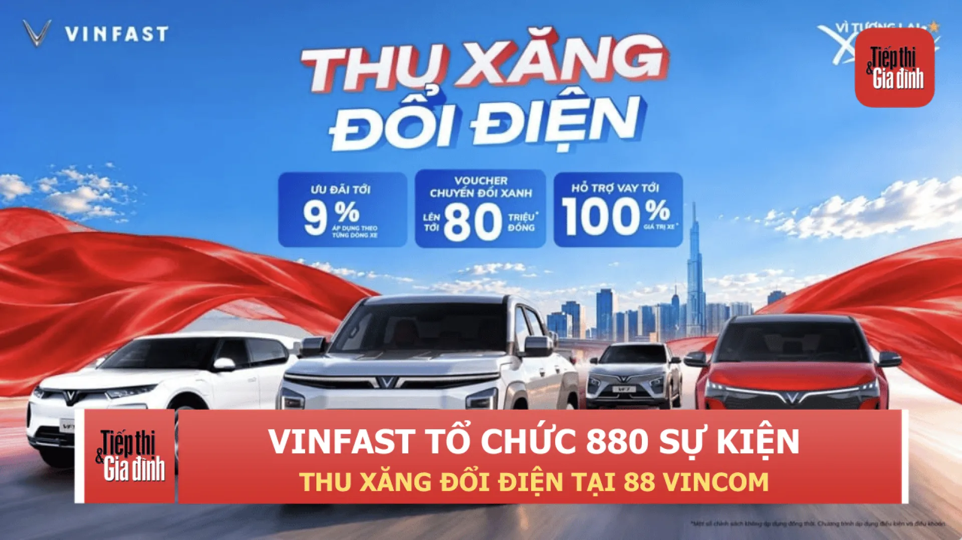 VinFast tổ chức 880 sự kiện thu xăng đổi điện tại 88 Vincom