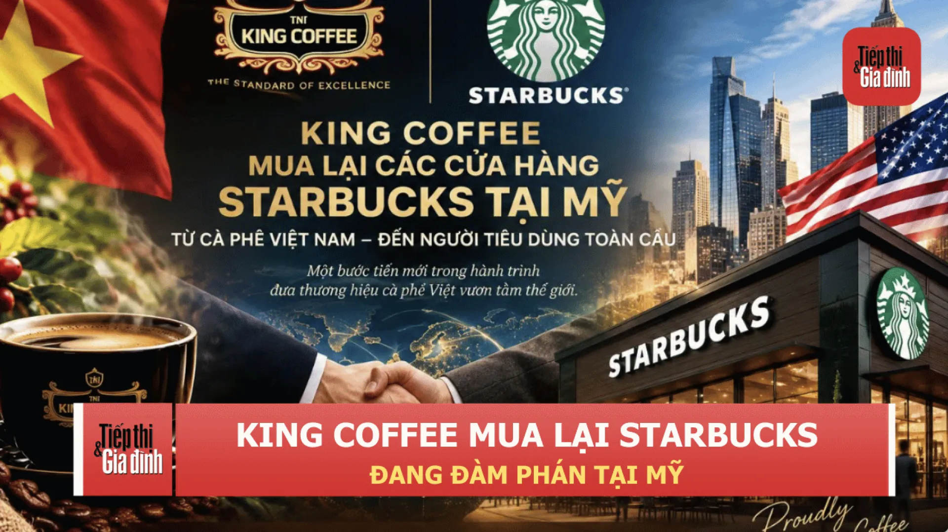King Coffee đàm phán mua lại cửa hàng Starbucks tại Mỹ