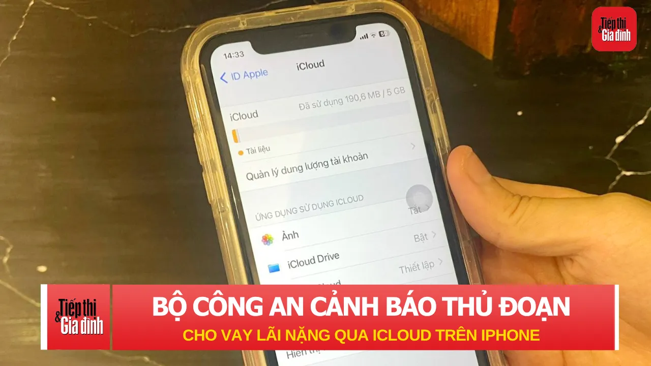 Bộ Công an cảnh báo thủ đoạn cho vay lãi nặng qua iCloud trên iPhone