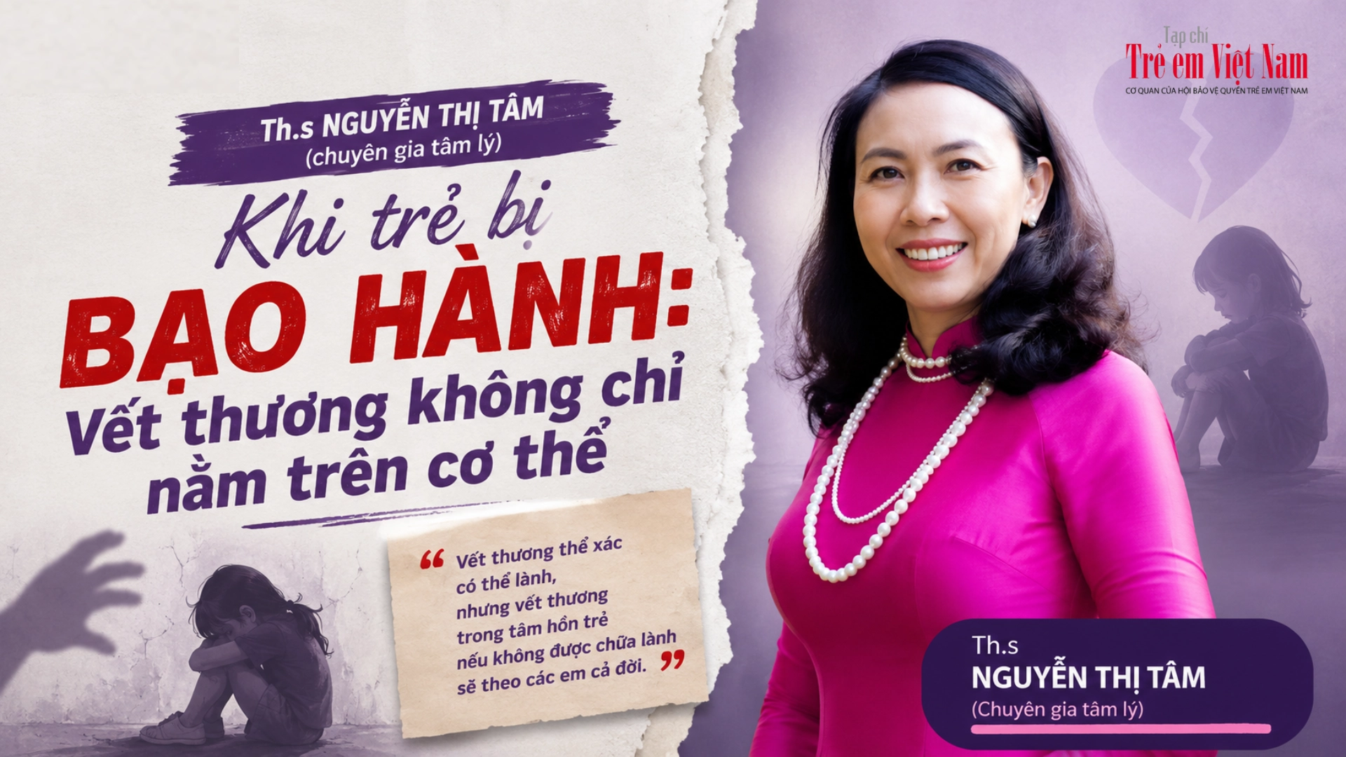 Khi trẻ bị bạo hành: Vết thương không chỉ nằm trên cơ thể