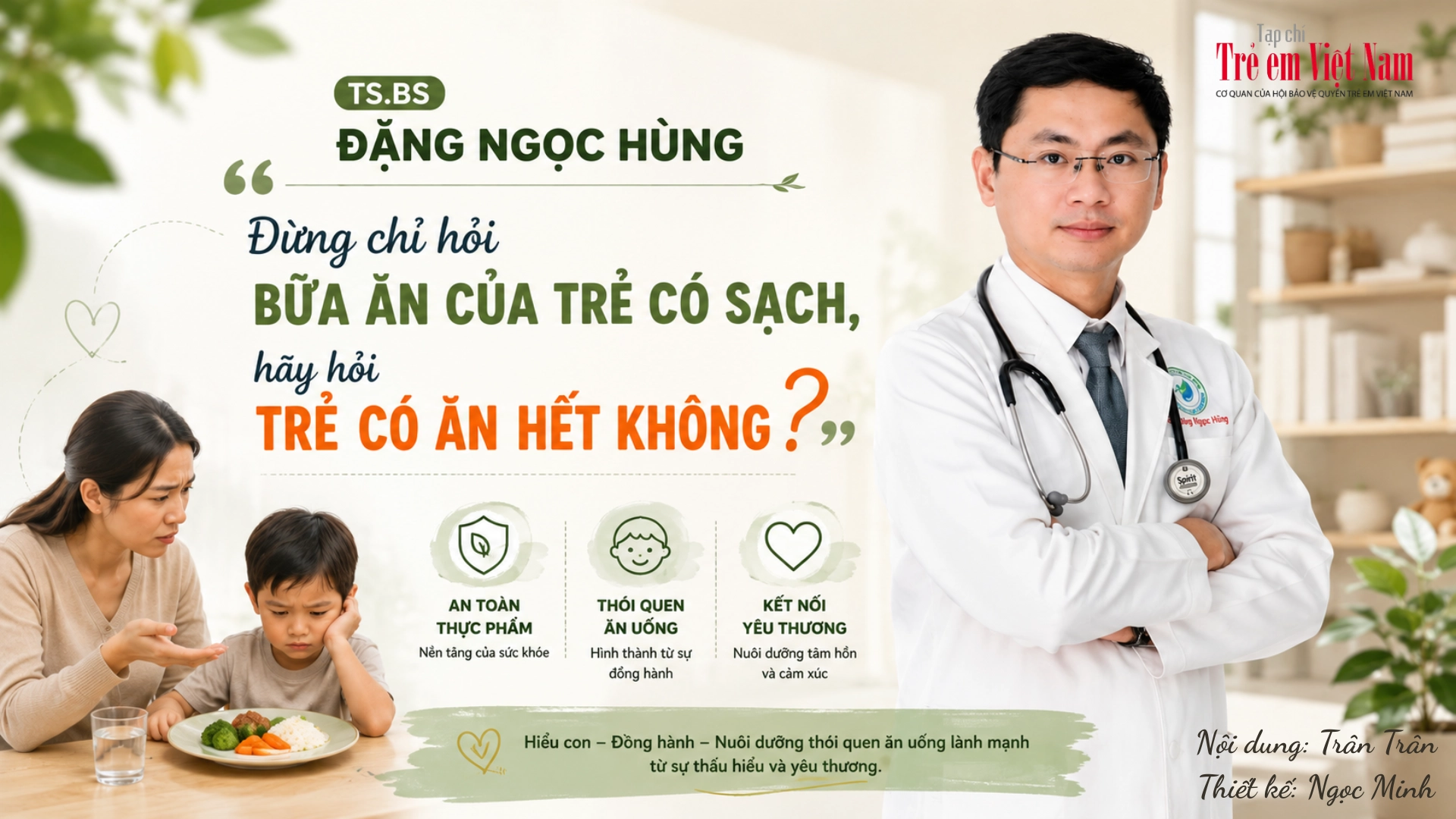 TS.BS Đặng Ngọc Hùng: Đừng chỉ hỏi bữa ăn của trẻ có sạch, hãy hỏi trẻ có ăn hết không