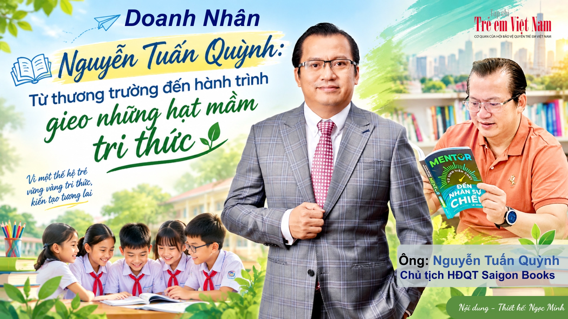 Doanh nhân Nguyễn Tuấn Quỳnh: Từ thương trường đến hành trình gieo mầm tri thức