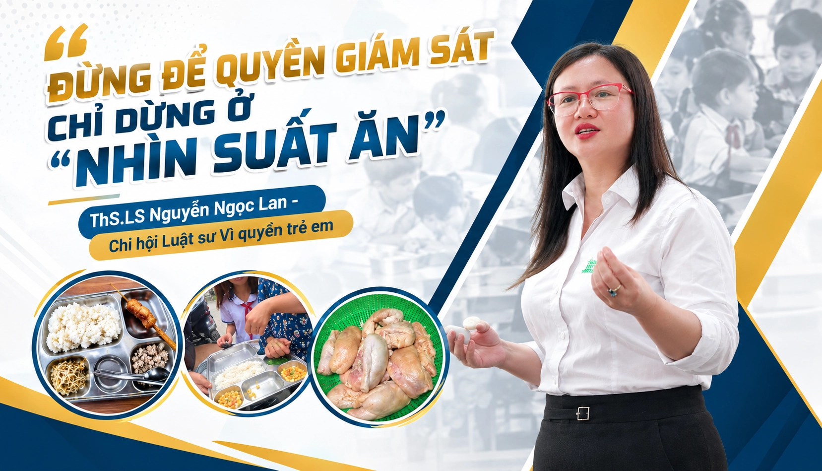 Suất ăn bán trú: Phụ huynh có quyền kiểm tra đến đâu, ai chịu trách nhiệm khi trẻ gặp sự cố?