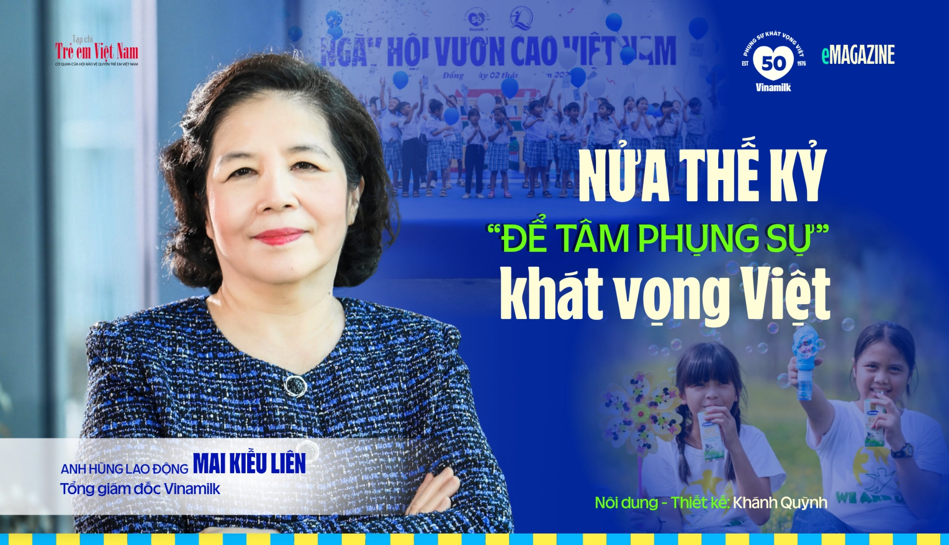 Anh hùng Lao động Mai Kiều Liên và hành trình 50 năm cùng Vinamilk phụng sự khát vọng Việt, vì trẻ em