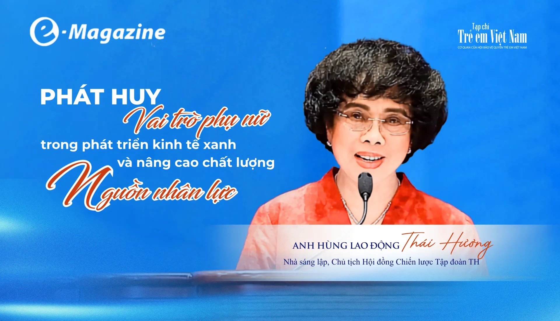 Anh hùng Lao động Thái Hương: Phụ nữ cần tiên phong kiến tạo những giá trị chiến lược cho đất nước