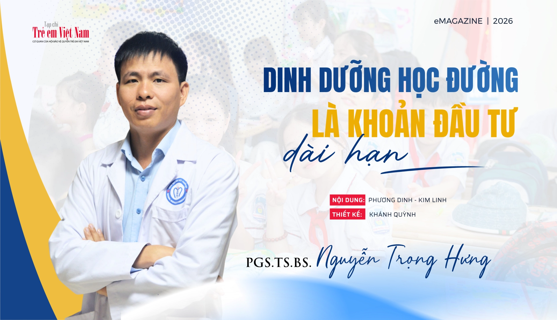 PGS.TS.BS Nguyễn Trọng Hưng: Đầu tư cho dinh dưỡng học đường là đầu tư cho tương lai đất nước