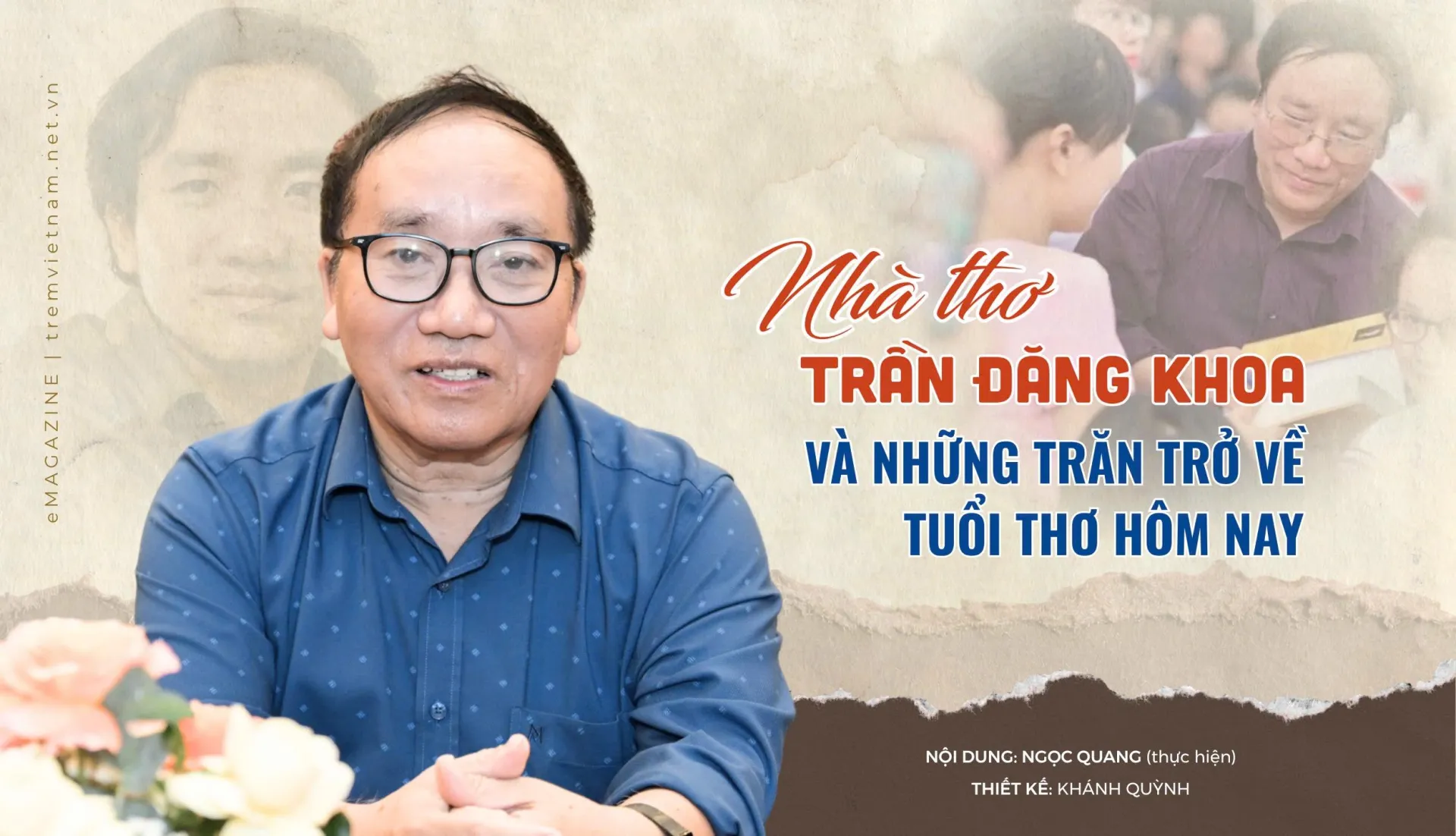 Nhà thơ Trần Đăng Khoa và những trăn trở về tuổi thơ hôm nay