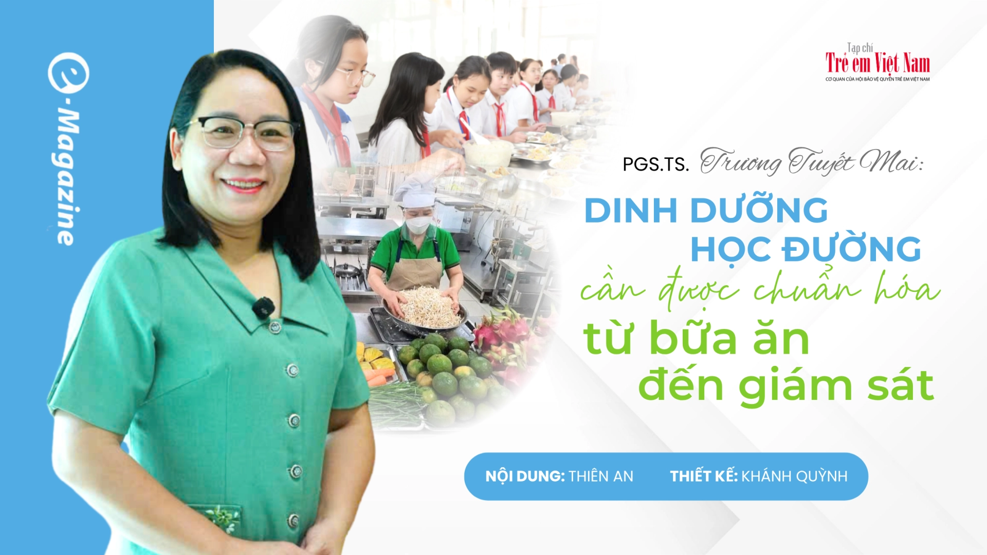 PGS.TS. Trương Tuyết Mai: Dinh dưỡng học đường cần được chuẩn hóa từ bữa ăn đến giáo dục, giám sát