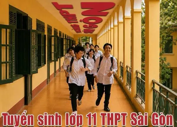 Trường Trung học phổ thông Sài Gòn thành phố Hồ Chí Minh Tp Hồ Chí Minh tuyển sinh lớp 11 năm 2026