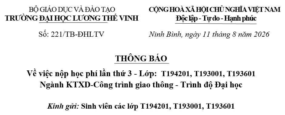 Thông báo về nộp học phí lần thứ 3 - các lớp:  T194201, T193001, T193601 Ngành KTXD-Công trình giao thông - Trình độ Đại học