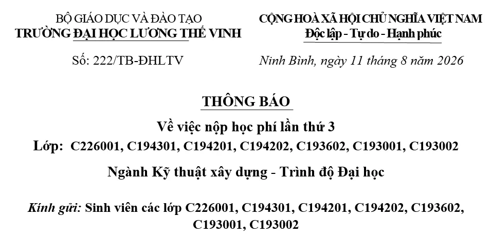 Thông báo về nộp lần thứ 3 các lớp:  C226001, C194301, C194201, C194202, C193602, C193001, C193002 Ngành Kỹ thuật xây dựng - Trình độ Đại học